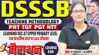 DSSSB 2024  Teaching Methodology Marathon TGTPGTPRT Course 509 Teaching Methodology Gargi Mam [upl. by Mail947]