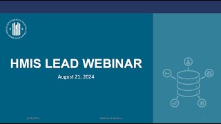 HMIS Lead amp System Admin Monthly Webinar – August 21 2024 [upl. by Haimehen]