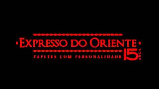 EU EXPRESSO  PROJETO ESPECIAL  Expresso do Oriente Música [upl. by Server]