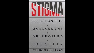 quotStigmaquot By Erving Goffman [upl. by Arehsat166]