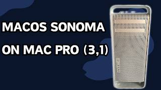 How to Install MacOS Sonoma 145 on a 2008 Mac Pro 31 [upl. by Dupaix609]