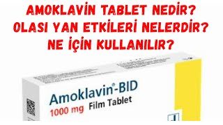 Amoklavin Tablet Nedir Yan Etkileri Nelerdir Ne İçin Kullanılır [upl. by Yajiv]