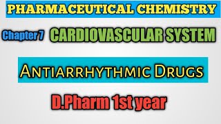 AntiArrhythmic Drugs  pharmaceutical chemistry Ch7D pharm 1st yearcardiovascular system b pharm [upl. by Aitsirk46]