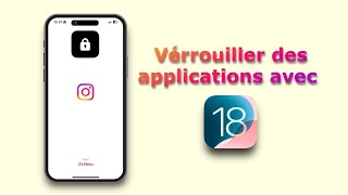 Comment VERROUILLER une APPLICATION sur son IPHONE iOS 18 [upl. by Leinto]