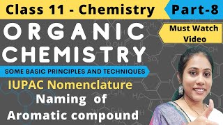 Organic Chemistry  Nomenclature of Aromatic Compounds  Part 8 [upl. by Ahseeyt]