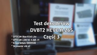 Test 3 recenzja czułości dekoderów DVBT2 HEVC H265 który najlepszy Opticum KrugerampMatz Skymaster [upl. by Ivo]