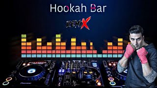 Hookah Bar Dj Hindi Remix Song  Yo Remix 2024 [upl. by Enilehcim]