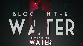 Blood in the water [upl. by Penhall]