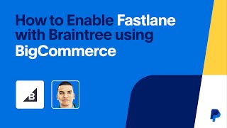 How to Enable Fastlane with Braintree using BigCommerce [upl. by Ezarras]