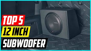 5 Best 12 Inch Subwoofer for your Car [upl. by Torrey148]