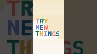 Try New Things  Do New Things‼️ [upl. by Arihsa710]