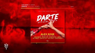 Alex Rose ft Various Artists  Darte Remix Audio Oficial [upl. by Eanar]