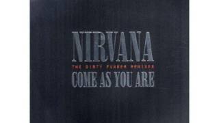 Nirvana  Come As You Are Dirty Funker Remix [upl. by Magavern38]