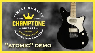 Champtone Guitars quotATOMICquot Black [upl. by Neysa]