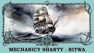 Szanty  Bitwa  Mechanicy Shanty  tekst [upl. by Clementis]