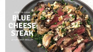 Blue Cheese Steak Recipe in Le Creuset Skillet [upl. by Dustan740]