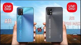 UMIDIGI A11 vs UMIDIGI A11 Pro Max [upl. by Hasseman614]