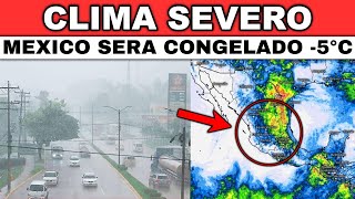 URGENTE FRENTE FRIO 10 Y LA PRIMERA TORMENTA INVERNAL CONGELARA MEXICO SARA TOCA TIERRA EN EEUU [upl. by Hollis]