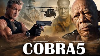 Cobra 5 2025 Movie  Sylvester Stallone Jason statham Morgan Freeman  Review amp Facts [upl. by Nette]