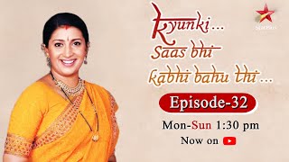 Kyunki Saas Bhi Kabhi Bahu ThiSeason 1  Episode 32 [upl. by Aikahs]