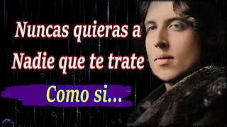 Sabias y Muy Sinceras Citas de Oscar Wilde Sobre Las Mujeres La Amistad y La Vida Para Reflexionar [upl. by Crissy]