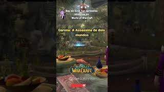 Garona e o Futuro Incerto HistoriasdoWoW thewarwithin [upl. by Ynnot]