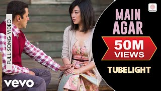 Main Agar Lyric Video  TubelightSalman Khan Sohail KhanPritamAtif AslamKabir Khan [upl. by Haraz]