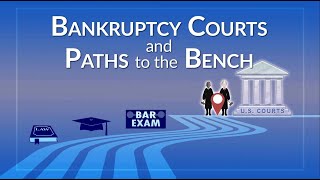 Bankruptcy Courts and Paths to the Bench [upl. by Gayler938]