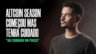 ALTCOIN SEASON COMEÇOU MAS TENHA CUIDADO [upl. by Daggna]