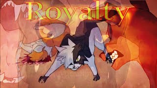 ROYALTY  Warriors Cats  Swiftpaw AMV [upl. by Phyl541]