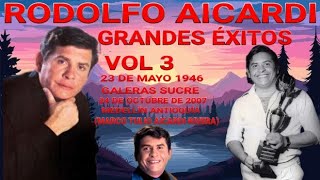 Rodolfo Aicardi Grandes Éxitos vol 3 [upl. by Berneta]