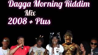 Dagga Morning Riddim Mix 2008 Unknown Label [upl. by Esbenshade653]