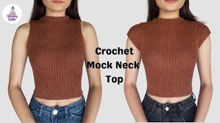 Crochet mock neck top tutorial [upl. by Jeane]