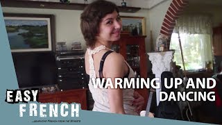 Warming up and dancing  Super Easy French 17 [upl. by Osei]