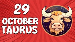 Daily Horoscope  TAURUS ♉ October 29 2024 ♉ horoscope for today [upl. by Repmek]