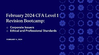 CFA Level 1 Revision Bootcamp Corporate Issuers amp Ethical and Professional Standards [upl. by Oicnaneb]