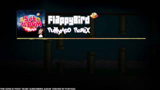 Flappy Bird PUNYASO Remix [upl. by Thorlie36]