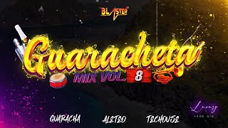 Guaracheta Mix Vol 8 2024 By Blaster Dj Set Guaracha Aleteo Techouse [upl. by Gilba162]