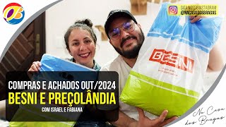 030 COMPRAS NA BESNI E PREÇOLÂNDIA  OUT2024 NaCasaDosBragas Vlog Besni Preçolândia Natal [upl. by Laerdna]