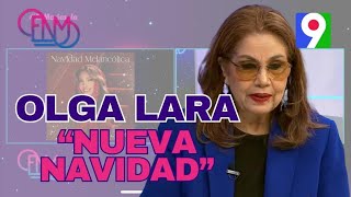 Olga Lara nos trae quotNueva Navidadquot tema que la artista Thalía incluyó en su reciente álbum  ENM [upl. by Havelock841]