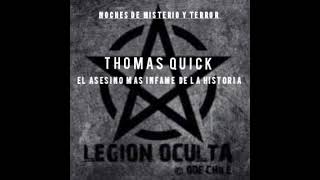 Thomas Quick el Asesino más Infame de la Historia  Noches de Misterio y Terror  Legión Oculta [upl. by Hartzel]