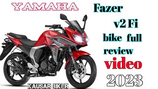 Fazer v2 Fi model bike full review video 2023 এই বাইকটি কিনবেন কি না কিনবেন দেখে নিন ২০২৩ fazer [upl. by Bullen]