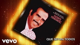 Vicente Fernández  Que Sepan Todos Cover Audio [upl. by Kernan]