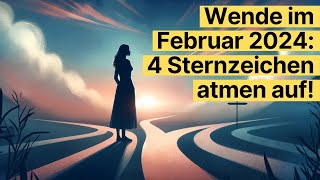 Wende im Februar 2024 Diese 4 Sternzeichen atmen auf horoskop [upl. by Sharron]