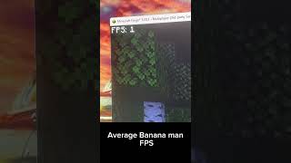 Average Banana man FPS [upl. by Euqinahs]