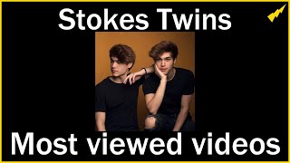 Stokes Twins Most Viewed Videos on YouTube 20172024 [upl. by Edmund]