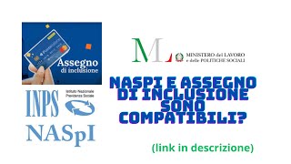 NASPI E ASSEGNO DI INCLUSIONE SONO COMPATIBILI  POSSO PERCEPIRE ENTRAMBI CONTEMPORANEAMENTE [upl. by Divadleahcim610]