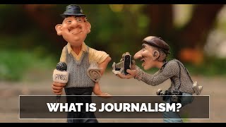 What is Journalism [upl. by Jamnis636]