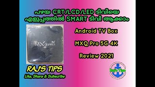 MXQ Pro 5G 4K Android TV Box  Malayalam Review  Best Android Box with low price  RajsTips [upl. by Retluoc]