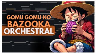 Gomu Gomu No Bazooka  One Piece  Orchestral Cover onepiece [upl. by Aiekahs]